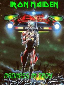 Iron Maiden (UK-1) : Madness in Troy (DVD)